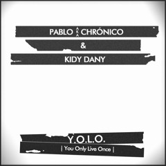 Pablo a.k.a Chrónico & Kidy Dany - Hey!
