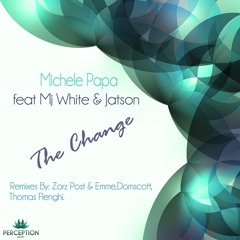 Michele Papa, MJ White, Jatson - The Change