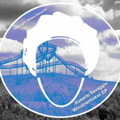 Roberto Savaggio - Windowmaker EP
