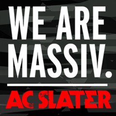 AC Slater - Mix for Massiv SoCal Tour