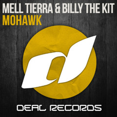Mell Tierra & Billy The Kit - Mohawk (Zekos Remix)* Free Download*