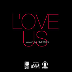 LOve Us (Mixed by OVEOUS)