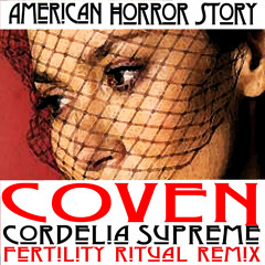 American Horror Story COVEN; Cordelia Supreme Fertility Ritual Remix.