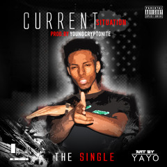 Current Situation [prod yung cryptonite]