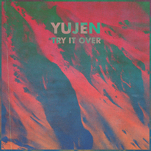 Yujen - Try It Over