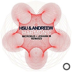 Hsu & AndReew - Harmonic (johann M Remix)[FLU. Records]