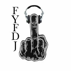 FYFDJ MIX!