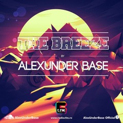 THE BREEZE By AlexUnder Base @ C FM #31 [Soundcloud]