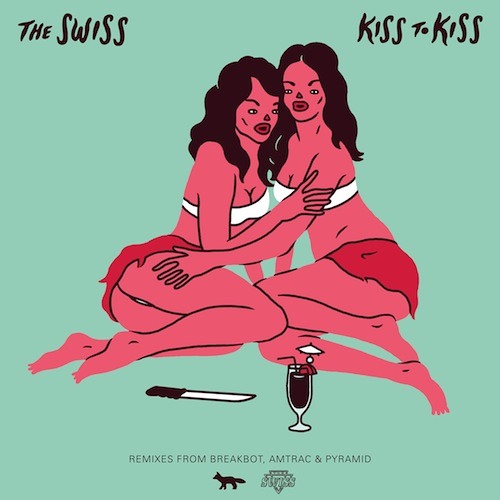 The Swiss - "Kiss To Kiss" (Amtrac Remix)
