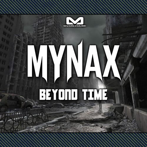 Mynax - Beyond Time - My Mind Music (MMM003)