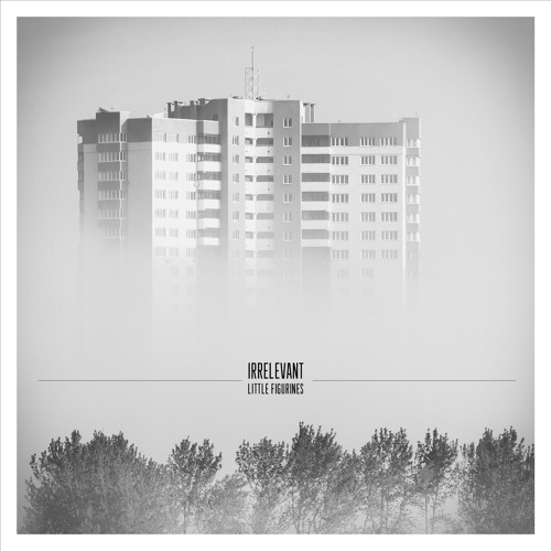 Irrelevant - Epitaph [Little Figurines LP bonus]