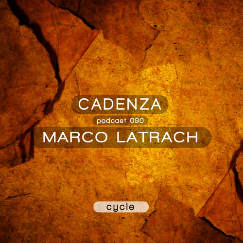 Cadenza Podcast | 090 - Marco Latrach (Cycle)