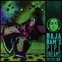 Raja Rams Pipedreams Volume 2 taster