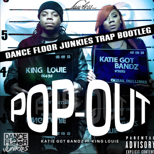 Listen to playlists featuring Katie Got Bandz Ft. King Louis Pop Out