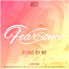 Fearsome - Stand by Me (Cobalt Remix)