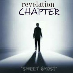 Revelation Chapter - Sweet Ghost (Original) [REMASTERED]