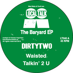 Dirtytwo - Waisted (12'' - LT040, Side A1) (Snippet)