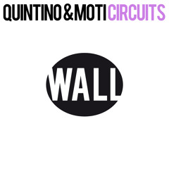 Quintino & MOTI - Circuits (Original Mix)