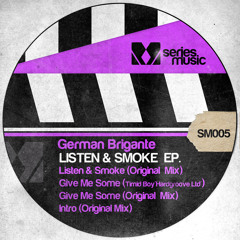 German Brigante - Listen & Smoke (SMO05)