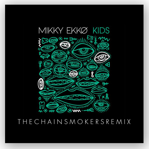 Mikky Ekko - Kids (The Chainsmokers Remix)