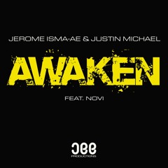 Jerome Isma-Ae & Justin Michael - Awaken
