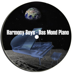 The Harmony Boys - Das Mond Piano