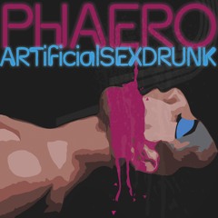ARTificialSEXDRUNK featuring J*Star