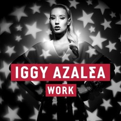 Iggy Azalea - Work (Envision Remix)