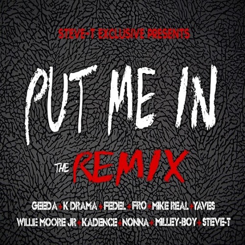 Forever - Put Me In Remix ft. GeeDa/K-Drama/FEDEL/Fro/Mike Real/Yaves/Willie Moore Jr./Kadence/Nonna