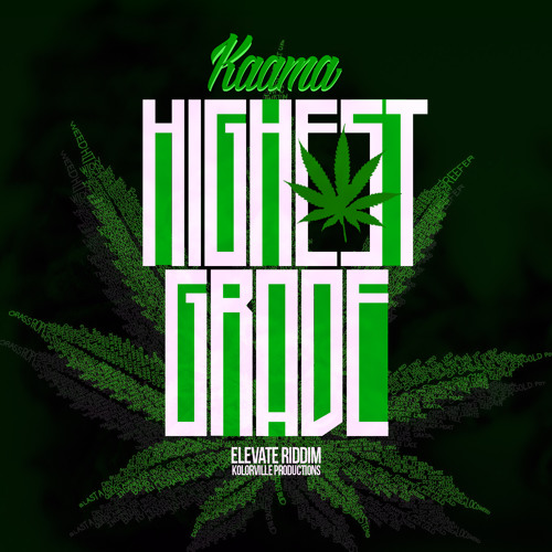 Kaama - Highest Grade [KolorVille Production] [Studio Pre-Audio]