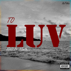 To Luv Ft. Kay Smith