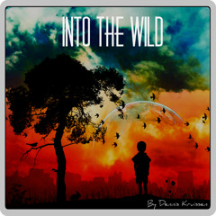 "Into the Wild" // [DJ-Mix] By Dennis Kruissen - 11/2013
