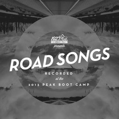 Road Songs - PEAK Boot Camp 2013