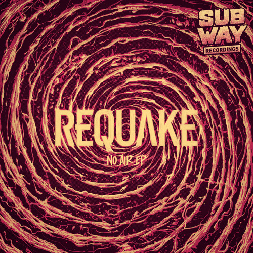 Requake - No Air EP (SUBWAY031) [FKOF Promo]