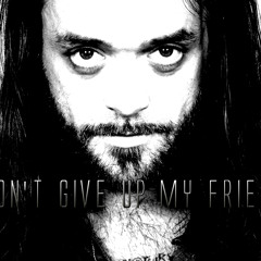Don't Give Up My Friend (Skindred Tip Of The Cap Remix)