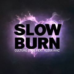 Culture Code ft. Alexa Ayaz - Slow Burn (Original Mix)