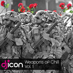 DJ ICON Weapons of Chill Vol. 1