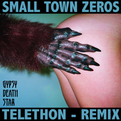 Telethon (Small Town Zeros Remix)
