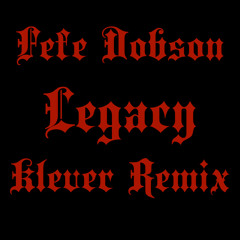 LEGACY (KLEVER REMIX)