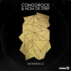 Congorock & Nom De Strip - Minerals [PREVIEW]