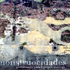 monstruocidades | Casa das Caldeiras (2013)