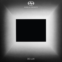 De Lux - Better At Making Time