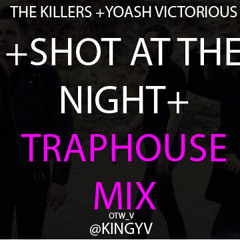 Shot At The NIGHT TRAPHOUSE EDM MIX