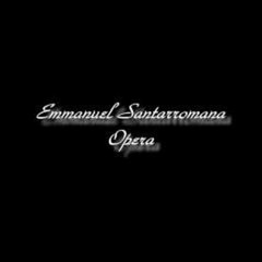 Emmanuel Santarromana & Orfeo - Opera