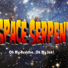 S.H.M. (Space Serpent - SHM) from the album "Oh My Buddha, Oh My Jah!"