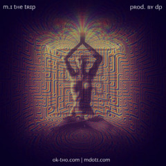 M.i - The Trip (prod By DP)