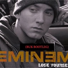 Eminem - Lose Yourself (Buk Bootleg) (free download)