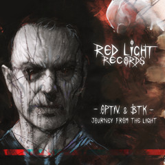 Optiv & BTK - Journey From The Light - Red Light Records - OUT NOW!