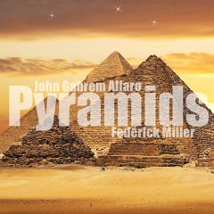 John Gabrem, Charles Gabrem & Federick Miller - Pyramids [World Wide Release] Coming Soon