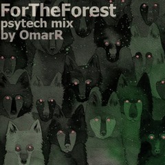 ForTheForest (PsyTech Mix) 09